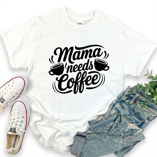 Mama Needs Coffee Mother's Day Graphic T-Shirt