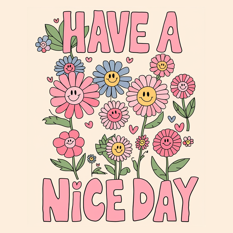 Daisy Pattern 'Have a Nice Day' T-Shirt
