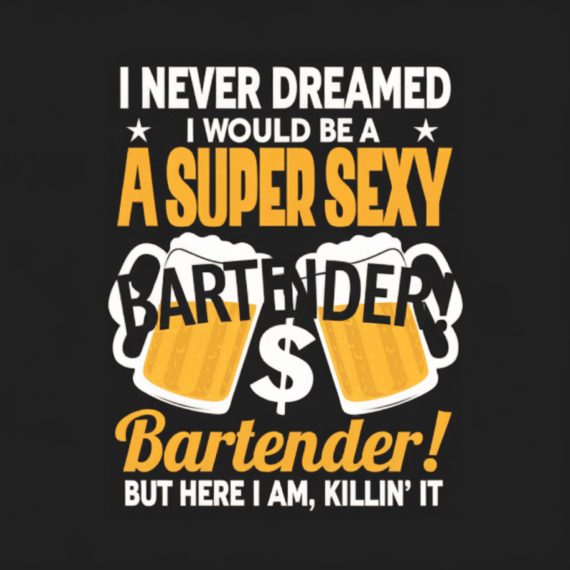 Super Sexy Bartender Graphic T-Shirt
