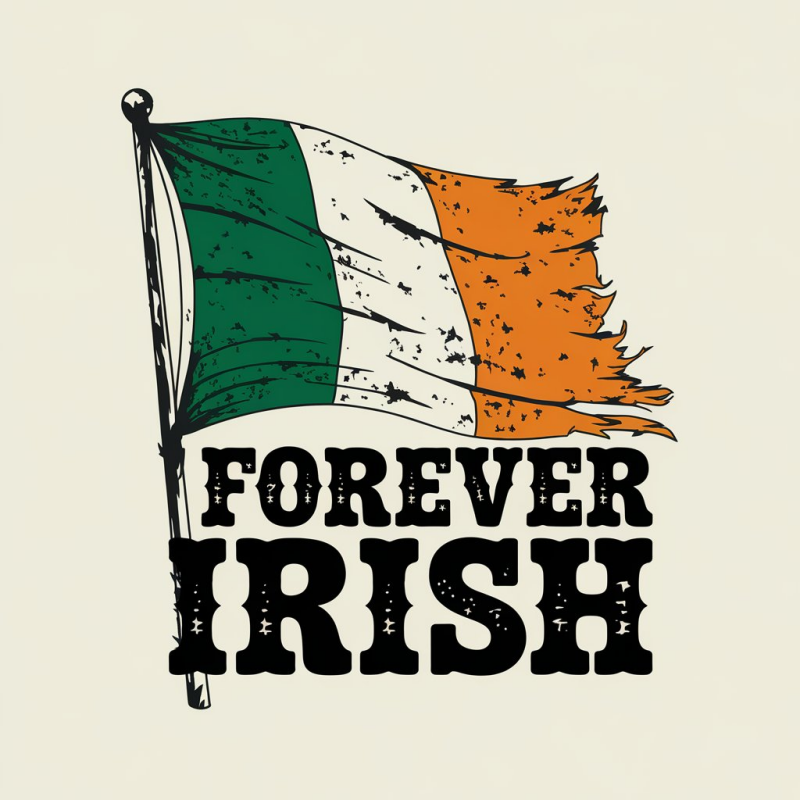 Forever Irish T-Shirt with Irish Flag Design
