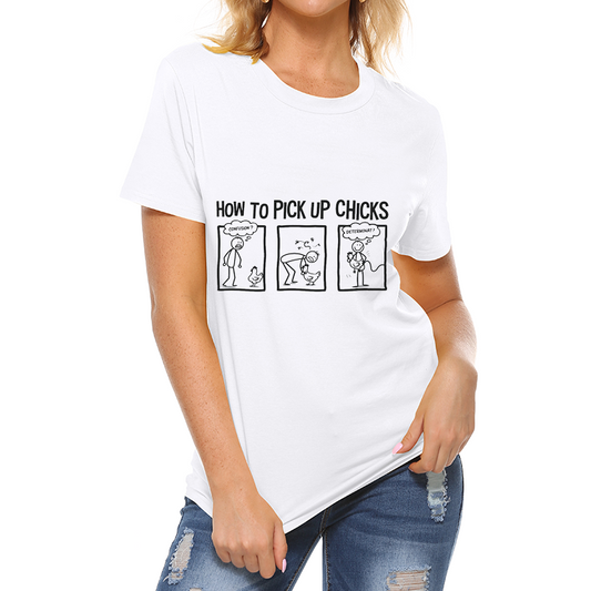 How to Pick up Chicks T-shirt