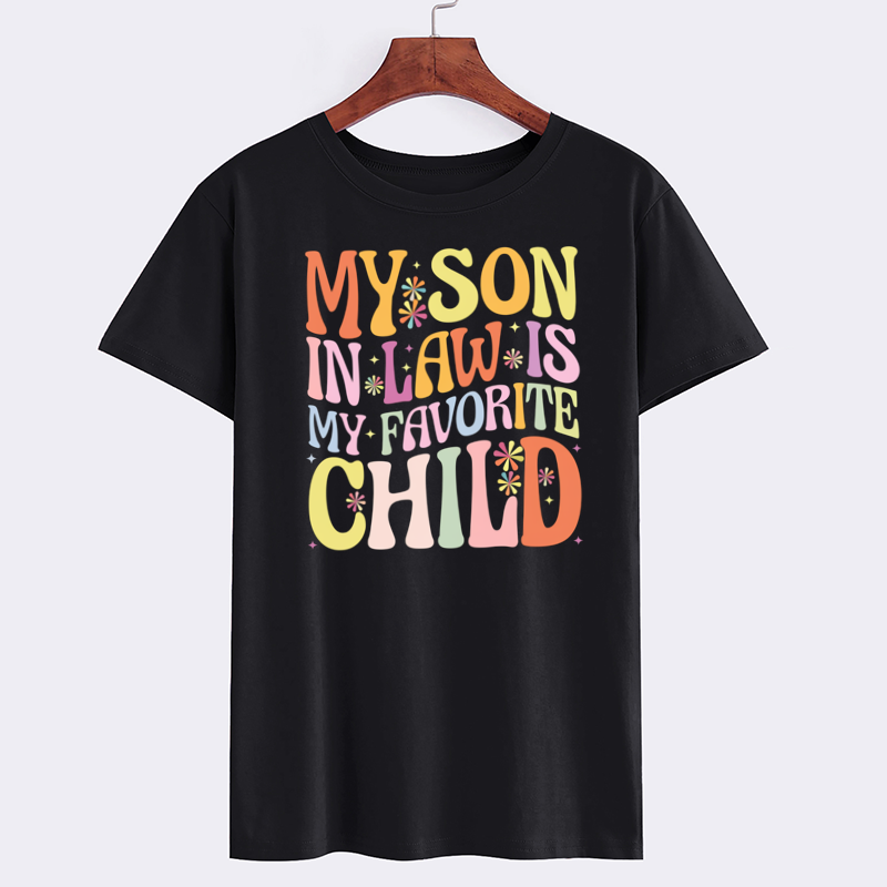 Funny Son-In-Law Favorite Child Graphic Tee
