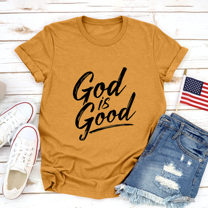 God is Good T-Shirt