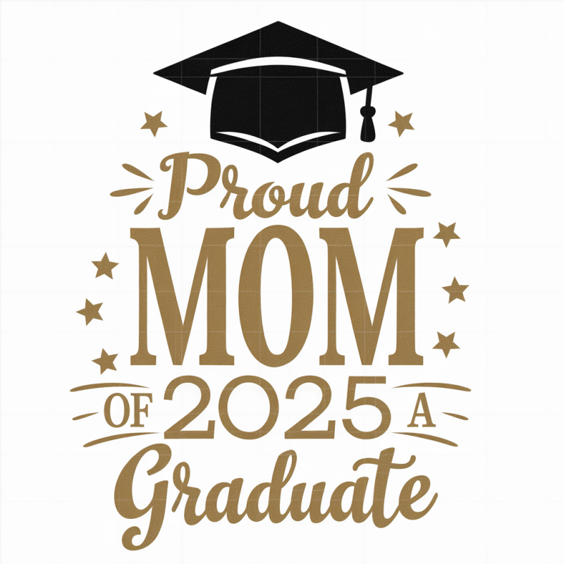Proud Mom of 2025 Graduate T-Shirt