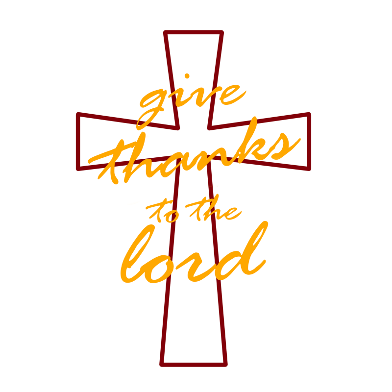 GIVE THANKS TO THE LORD Sweatshirt