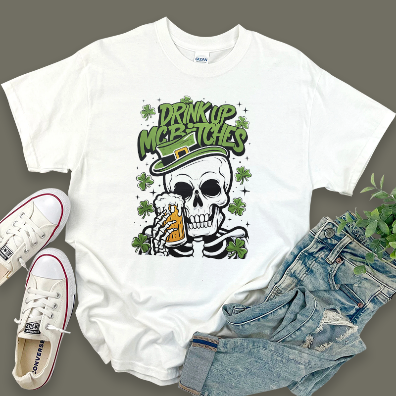 Drink up McBitches St. Patrick's Day T-shirt