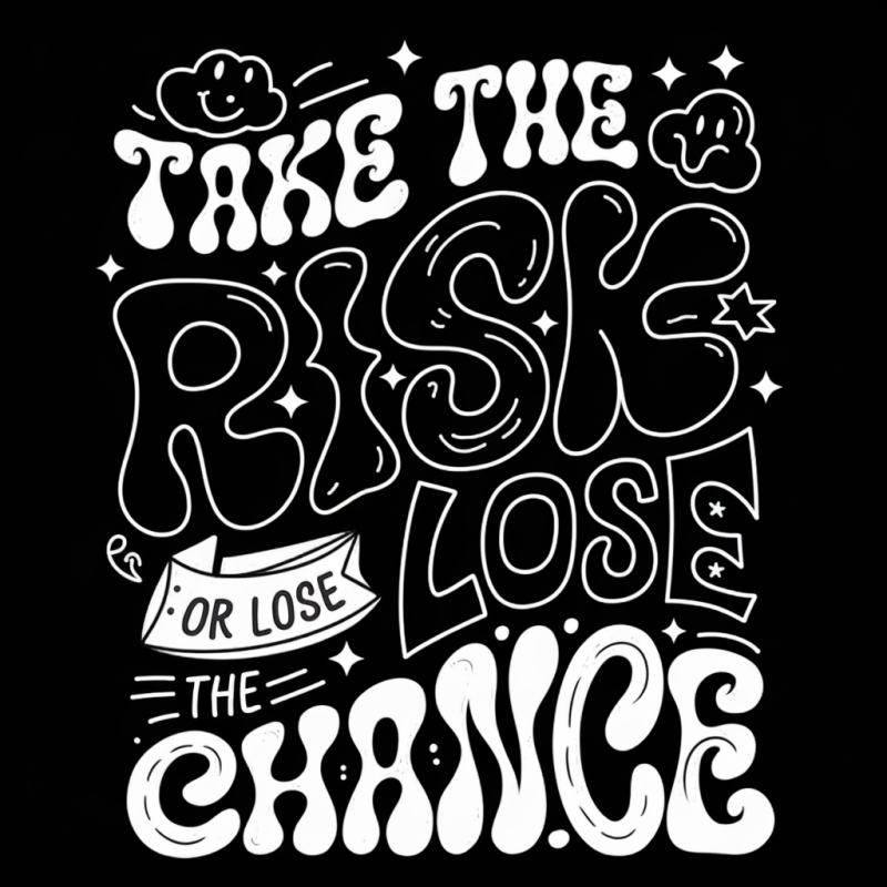 Take the Risk Motivational Graphic T-Shirt