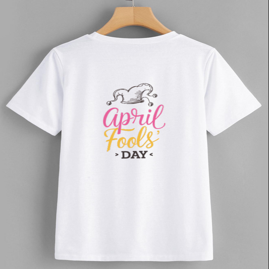 April Fools' Day Funny Graphic Tee
