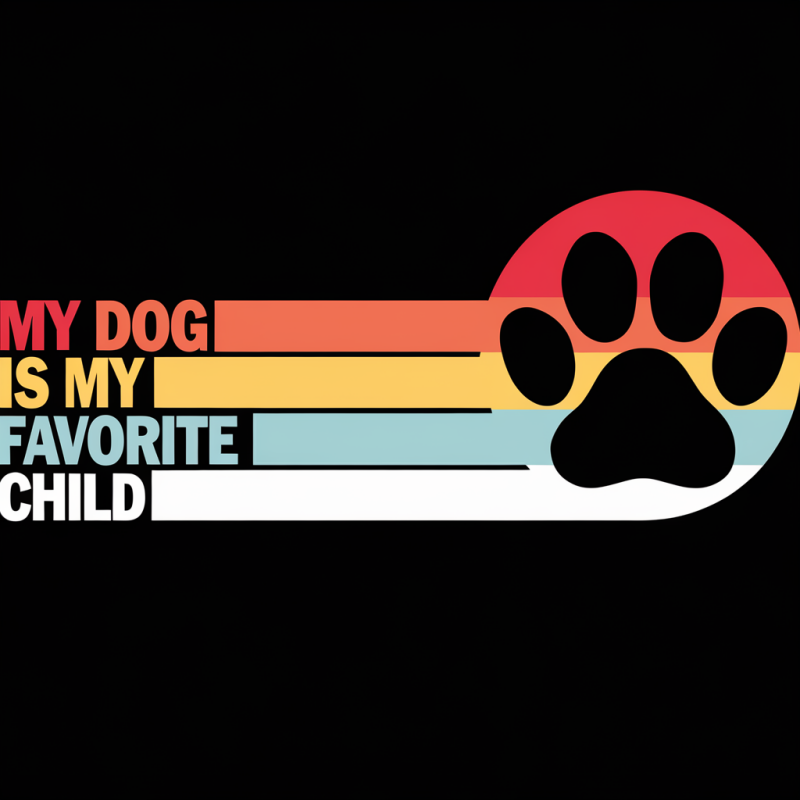 My Dog Is My Favorite Child T-Shirt