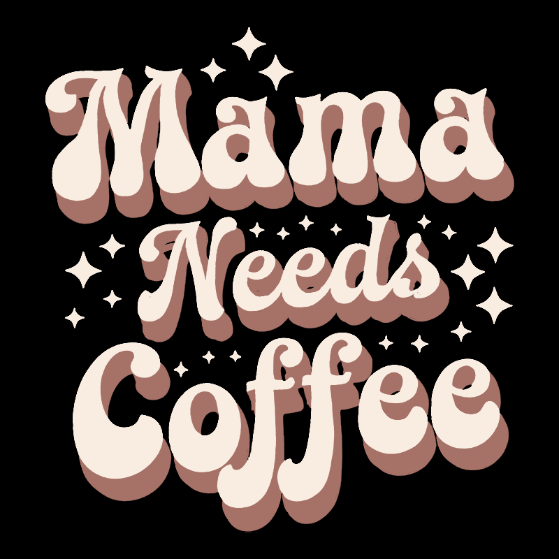 Mama Needs Coffee T-shirt
