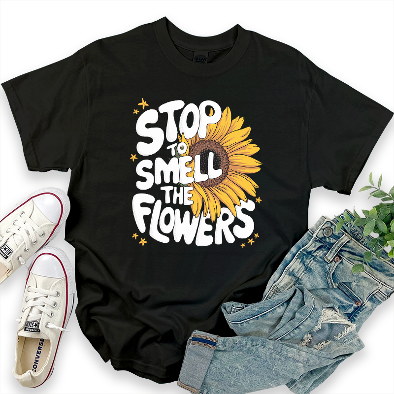 Sunflower Pattern Top - 'Stop to Smell the Flowers' T-Shirt