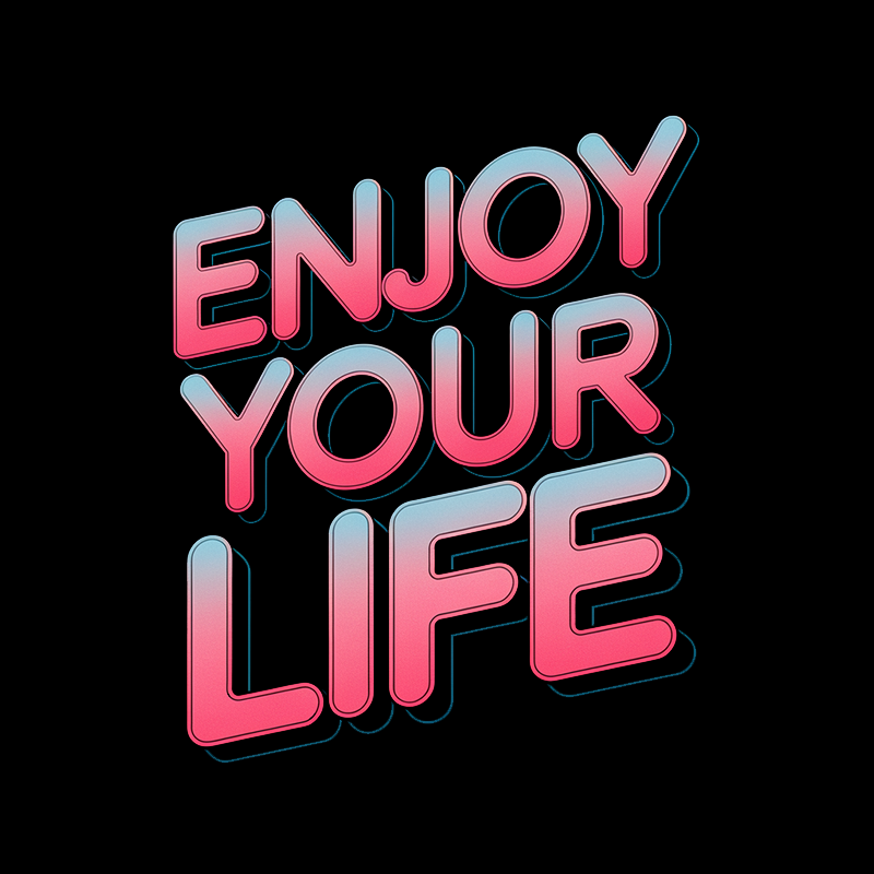 "Enjoy Your Life" Casual Graphic T-Shirt