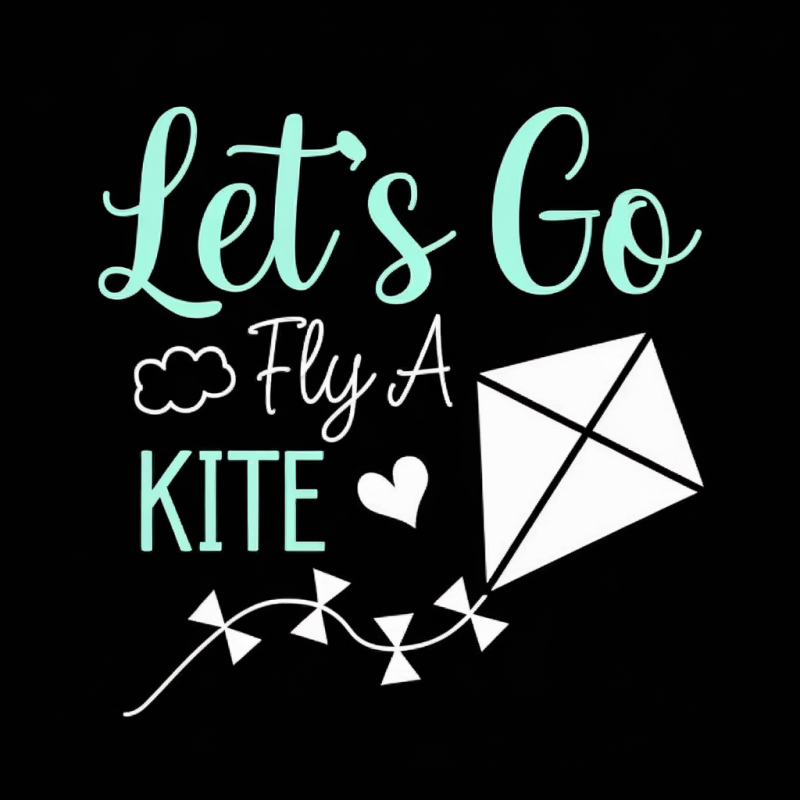 Let's Go Fly A Kite Graphic T-Shirt