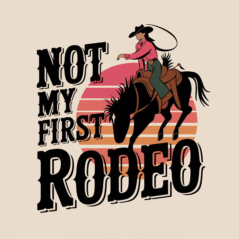 Not My First Rodeo T-Shirt