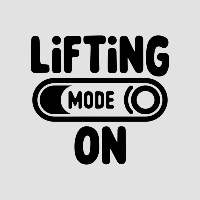 Lifting Mode On T-Shirt | Motivational Fitness Apparel