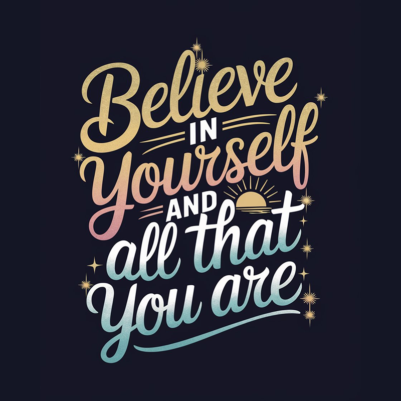 Believe in Yourself Inspirational T-Shirt