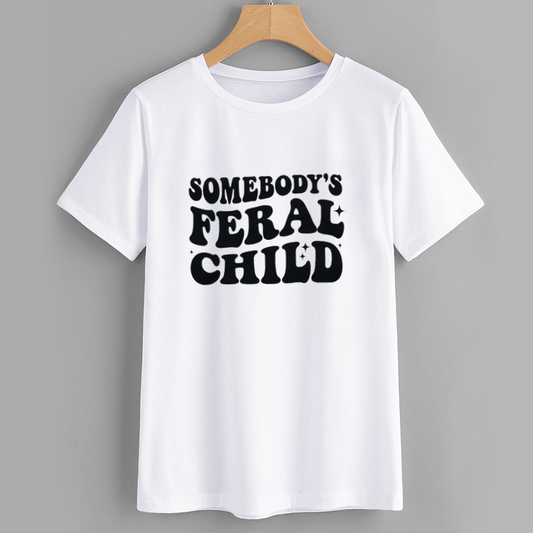 Somebody's Feral Child Graphic Tee
