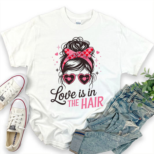 Valentine's Day 'Love is in the Hair' T-shirt