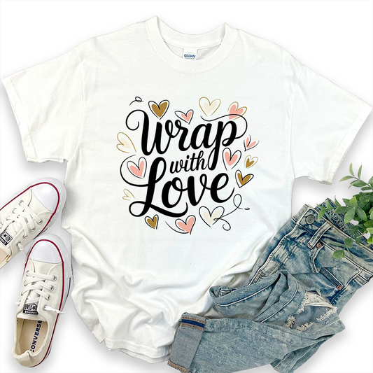 Wrap with Love Valentine's Day T-shirt