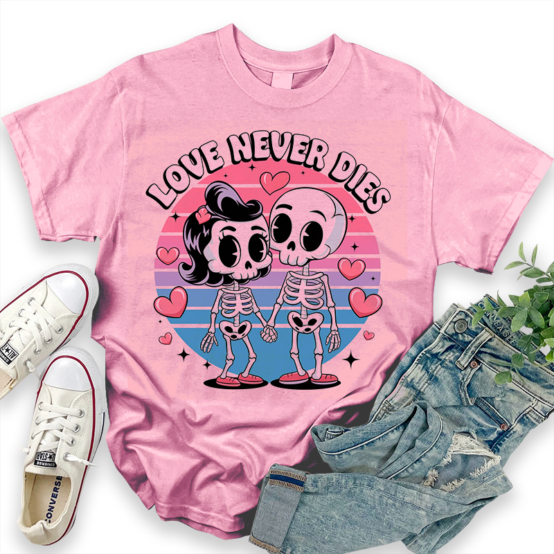 Valentine's Day 'Love Never Dies' T-shirt