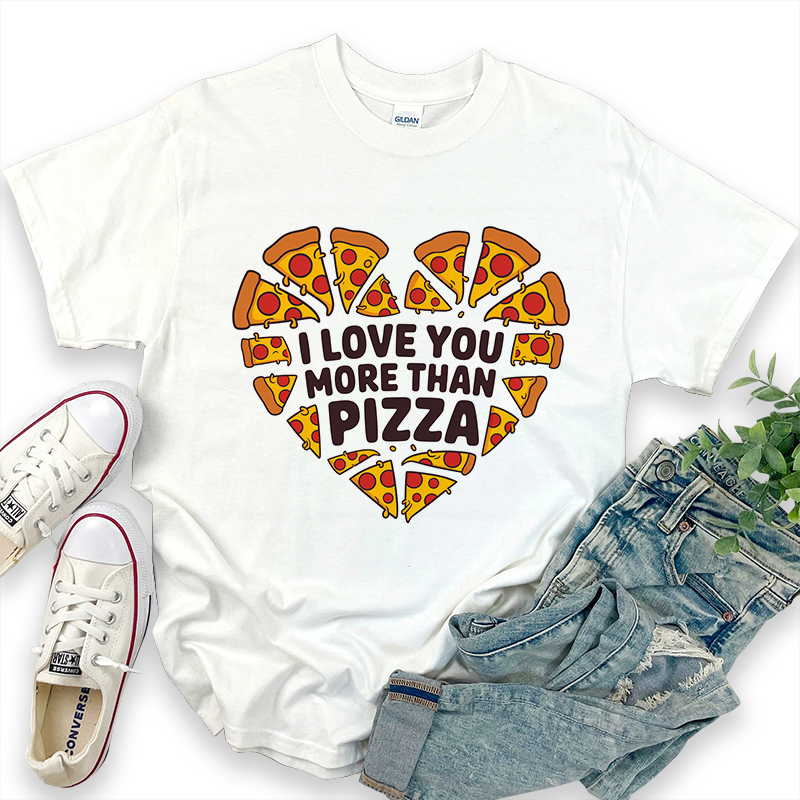 Valentine's Day 'I Love You More Than Pizza' T-shirt