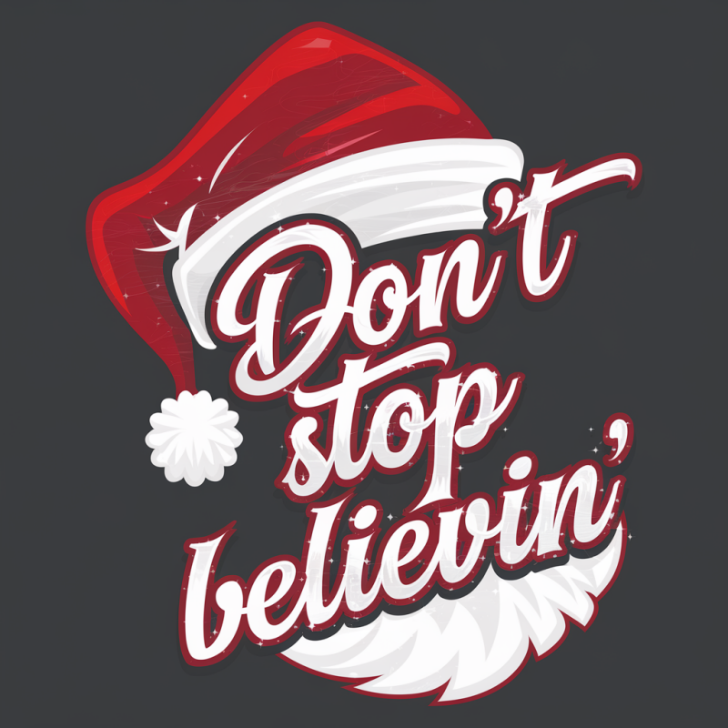 Santa Hat Don't Stop Believin' Graphic T-Shirt