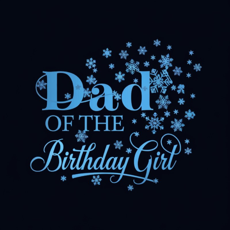 Dad of the Birthday Girl T-Shirt - Fun Family Celebration Tee
