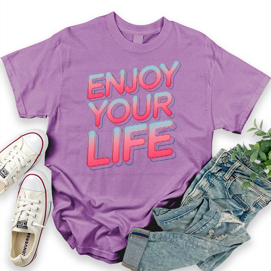 "Enjoy Your Life" Casual Graphic T-Shirt