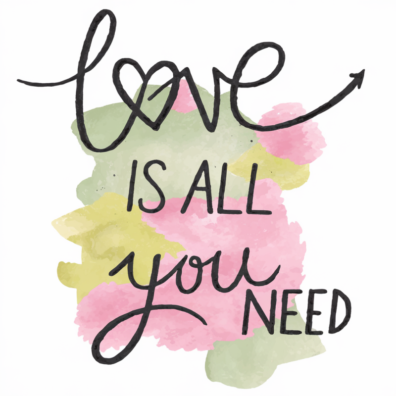 Love Is All You Need Graphic T-Shirt