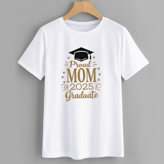 Proud Mom of 2025 Graduate T-Shirt