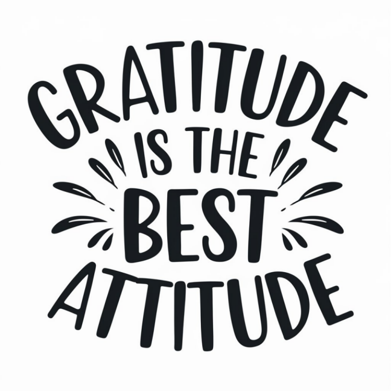 Gratitude is the Best Attitude Graphic T-Shirt