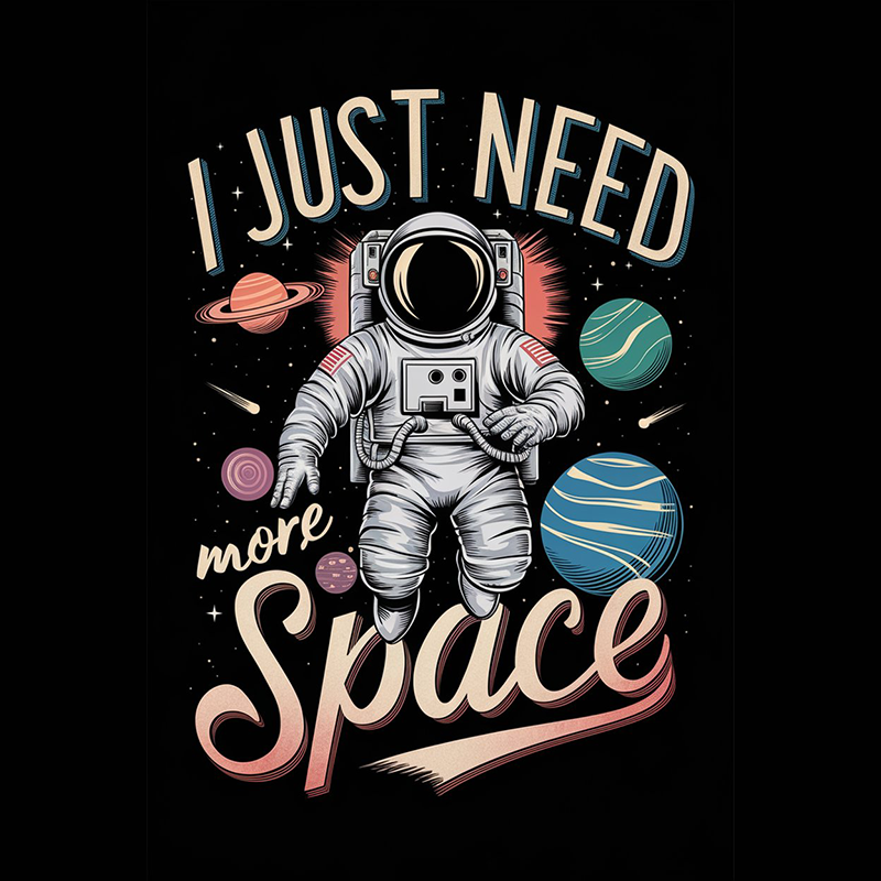 Astronaut I Just Need Space Graphic T-Shirt