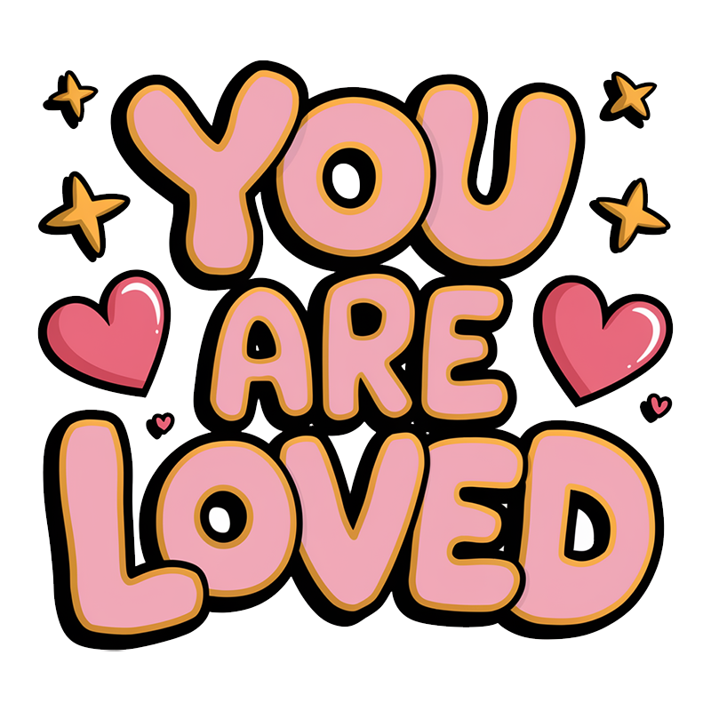 YOU ARE LOVED T-Shirt