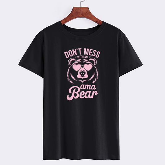 Don't Mess With My Mama Bear Graphic T-Shirt