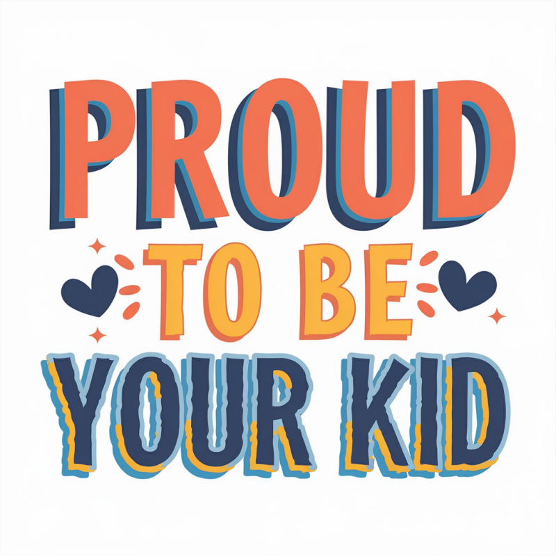 Proud to Be Your Kid T-Shirt