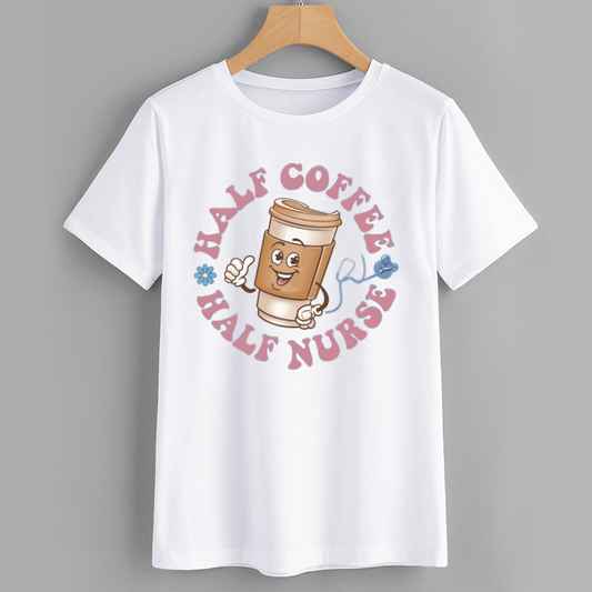Half Coffee Half Nurse Funny T-Shirt