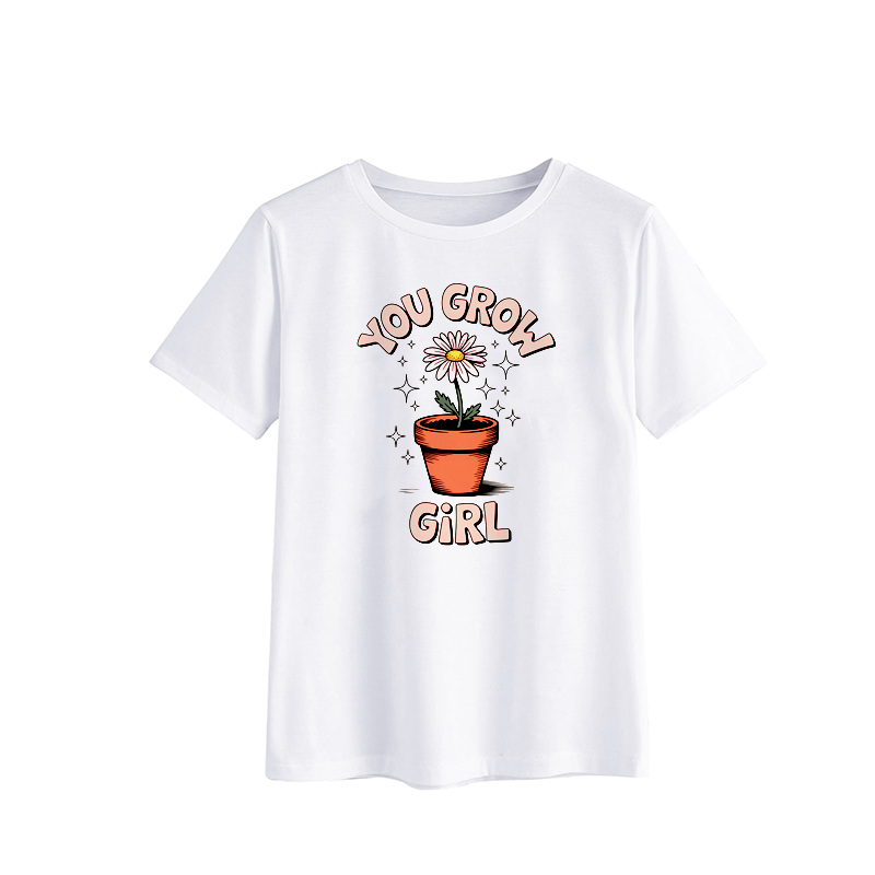 You Grow Girl Motivational Graphic T-Shirt
