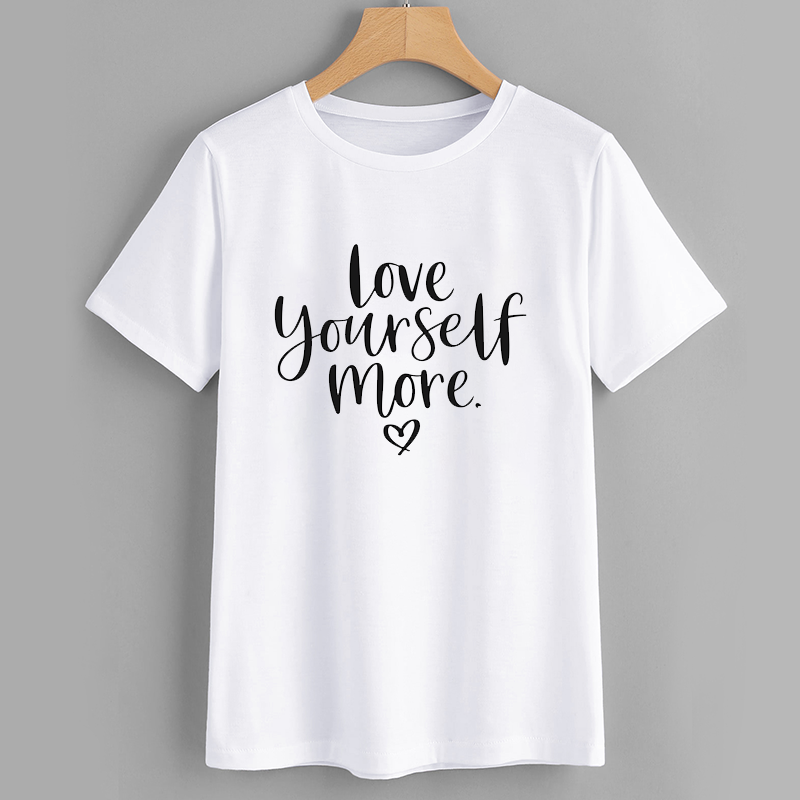 Love Yourself More T-Shirt - Motivational White Tee