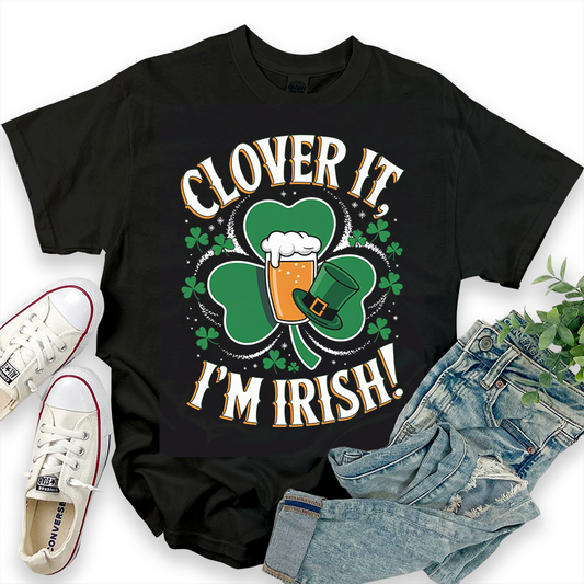 St. Patrick's Day 'CLOVER IT, I'M IRISH' T-shirt
