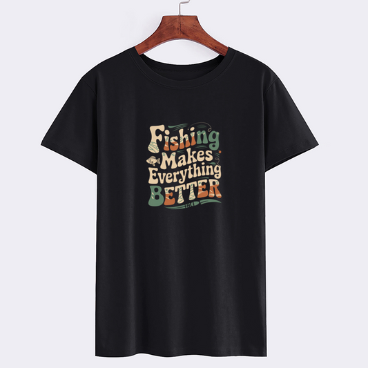 Fishing Makes Everything Better Graphic T-Shirt