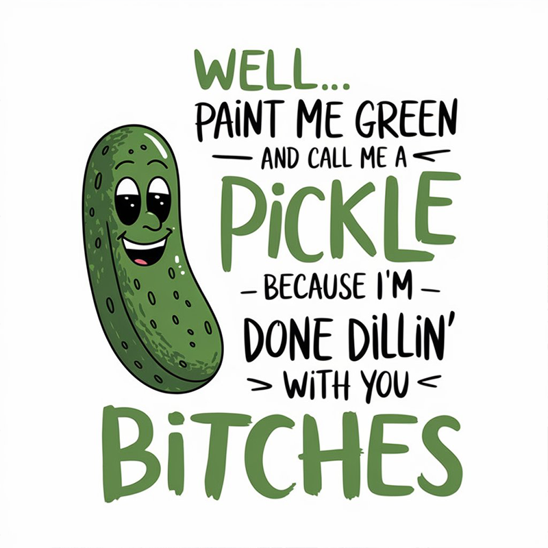 Done Dillin' Pickle T-Shirt