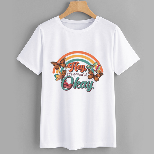 Hey It's Gonna Be Okay Butterfly T-Shirt