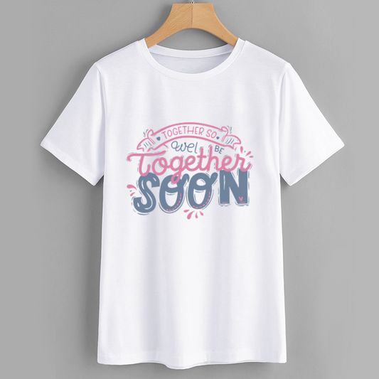 Together Soon Graphic Tee - Inspirational White T-Shirt