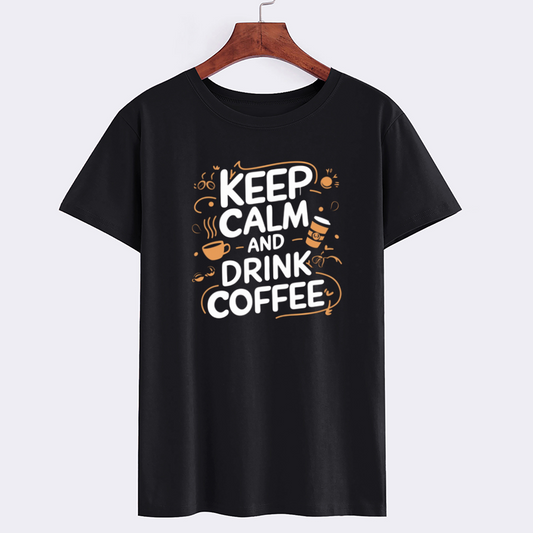 Keep Calm and Drink Coffee T-Shirt - Funny Coffee Lover Tee