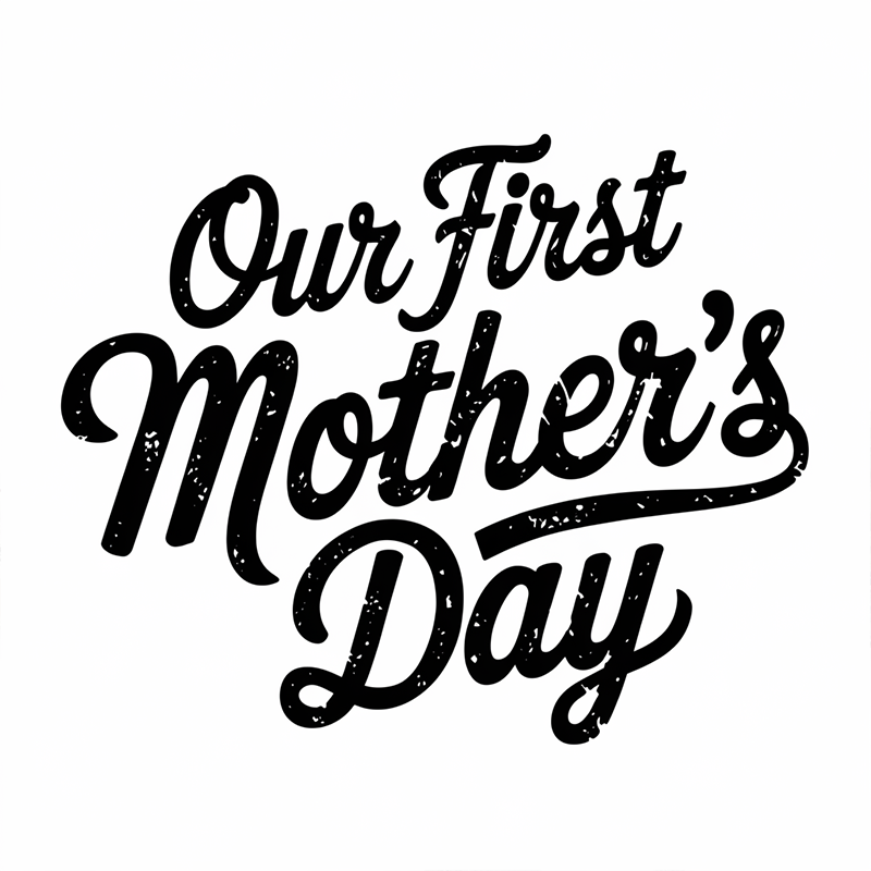 Our First Mother's Day Graphic T-Shirt