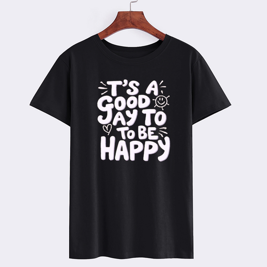 Good Day to Be Happy Graphic T-Shirt