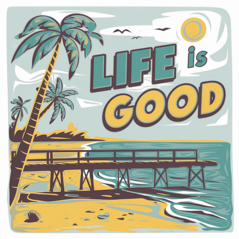Life is Good Graphic T-Shirt - Beach Vibes