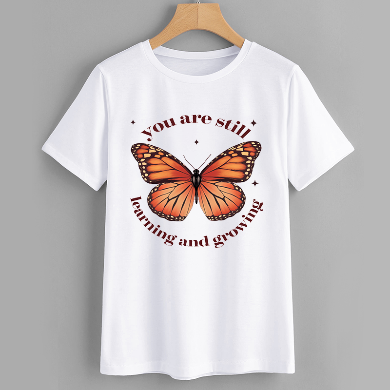 Butterfly Graphic T-Shirt - You Are Still Learning and Growing