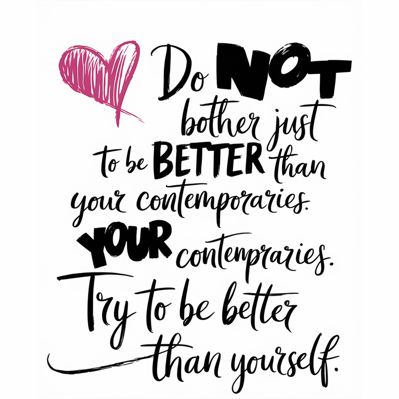 Fun Letter Pattern 'Be Better Than Yourself' T-Shirt