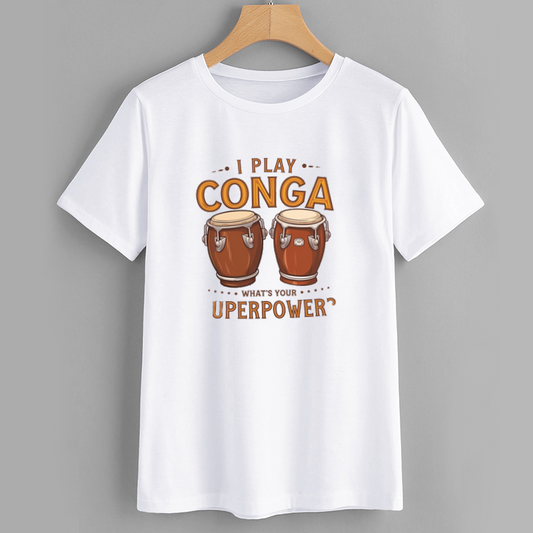 Conga Drummer's Superpower T-Shirt